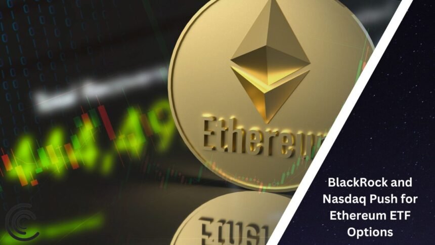 Blackrock And Nasdaq Push Ethereum Etf Options Coinaero.jpg