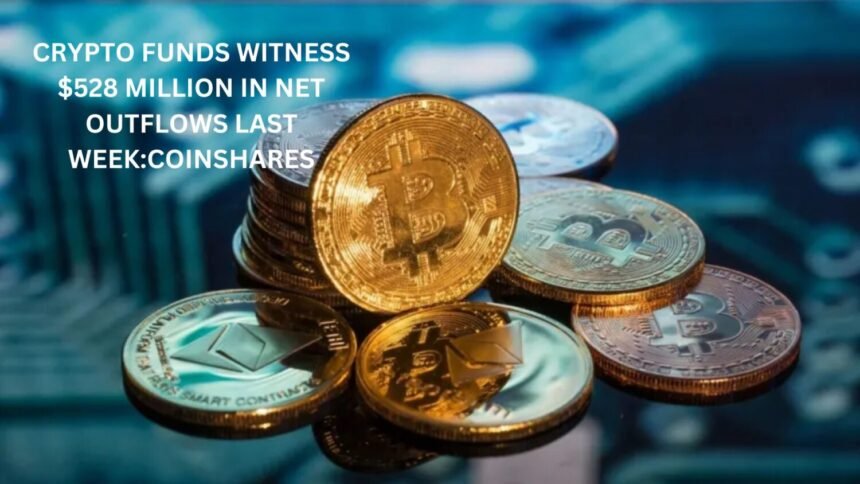 Crypto Funds See 528m Net Outflows Last Week Coinshares.jpg