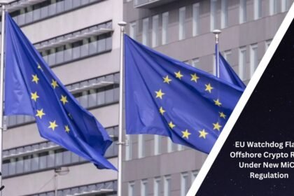 Eu Watchdog Warns Of Offshore Crypto Risks In New Mica.jpg