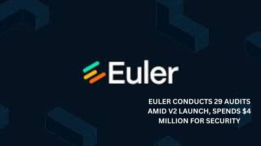 Eulers 29 Audits For V2 Launch 4 Million Security Spend.jpg