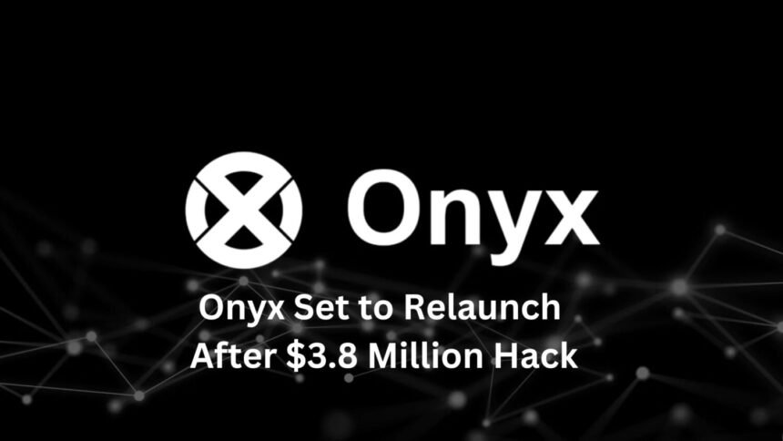 Onyx Relaunches 38m Hack Recovery With Community Support Coinaero.jpg