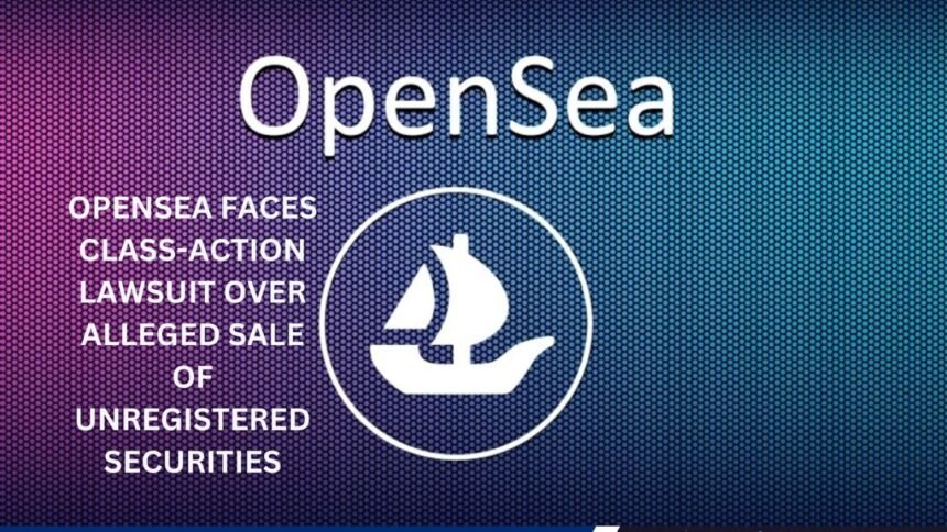 Opensea Sued For Unregistered Securities Coinaero.jpg