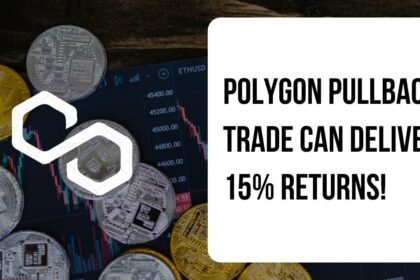 15 Returns On Polygon Pullback Trade Coinaero.jpg