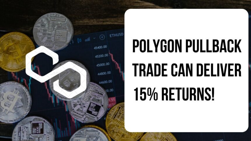 15 Returns On Polygon Pullback Trade Coinaero.jpg