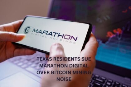 Texas Residents Battle Marathon Digital Over Bitcoin Mining Noise.jpg