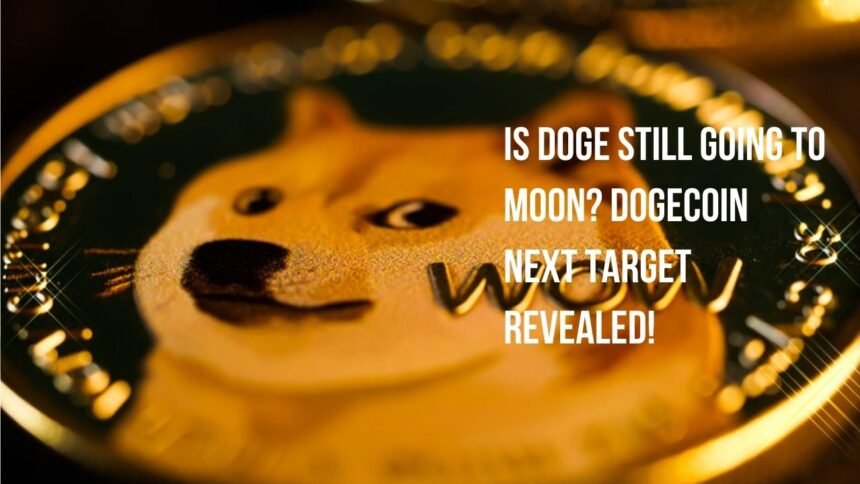 Is Doge Still going to Moon? Dogecoin Next Target Revealed!